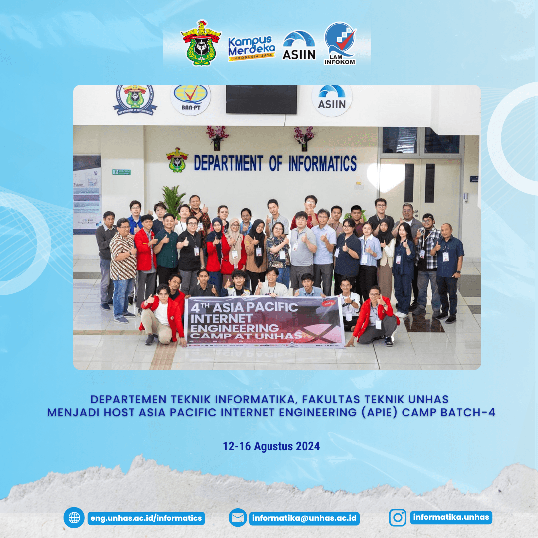 Department of Informatics UNHAS Hosts the 4th Asia Pacific Internet Engineering (APIE) Camp